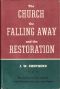 [Gutenberg 58998] • The Church, the Falling Away, and the Restoration